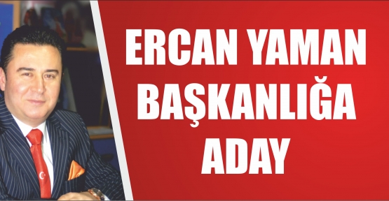 ERCAN YAMAN ESNAF ODASI BAŞKANLIĞINA ADAY