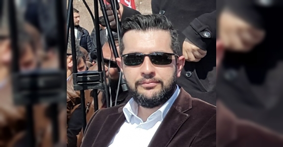 MECLİS ÜYESİNİN ACI GÜNÜ