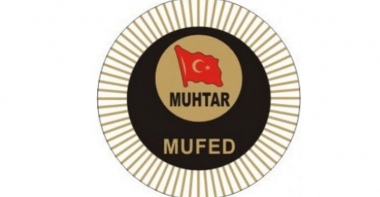 MUHTARLIK HİZMET ÜCRETLERİ ZAMLANDI