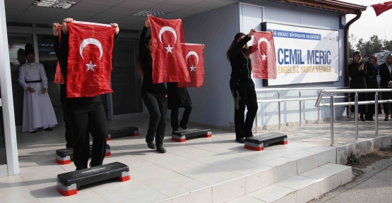 CEMİL MERİÇ ENGELSİZ YAŞAM MERKEZİ TANITILDI