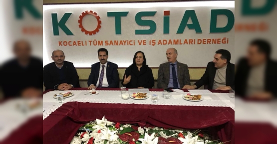 KOTSİAD VEKİLLERİ AĞIRLADI