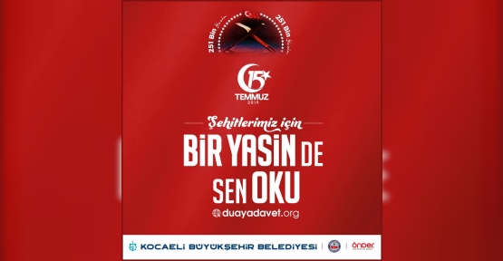 251 ŞEHİT İÇİN 251 BİN YASİN-İ ŞERİF OKUNACAK