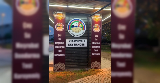 Kirazlıyalı Çay Bahçesi  Hizmete Başladı