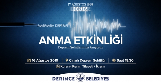 Deprem Şehitlerimiz Derince’de Anılacak