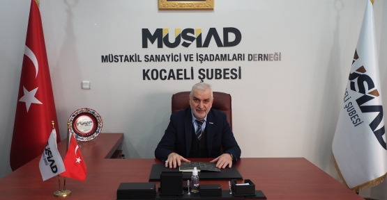 Müsiad Kocaeli Başkanı İsmail Uslu’dan Ramazan Mesajı