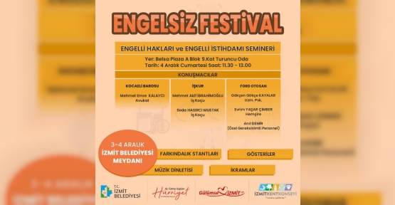 İzmit Belediyesi ‘Engelsiz Festival’ İle Farkındalık Oluşturacak