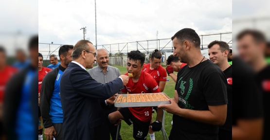 Vali Yavuz’dan Ampute Milli Takımı Futbolcularına Ziyaret