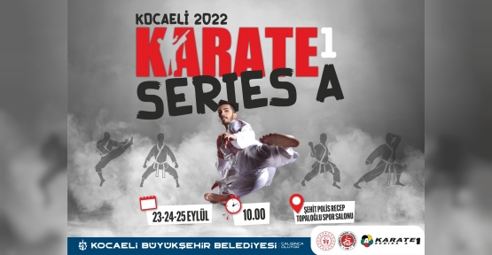 Uluslararası Karate 1 Seri A Şampiyonası  Başlıyor