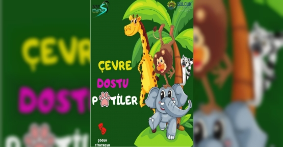 Çocuklara Çevre Sevgisi Tiyatro Oyunu İle Aşılanacak