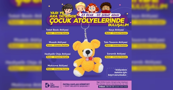 İzmit Belediyesi Çocuk Atölyeleri İle Çocukların Ara Tatili Renklenecek