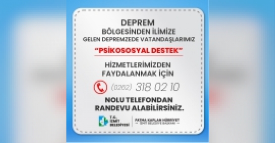 İzmit Belediyesi Depremzedeler İçin Psikolojik Destek Vermeye Başladı