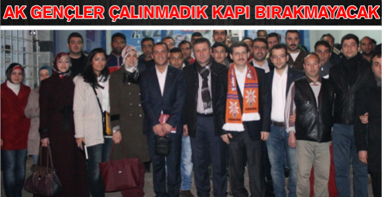 AK Gençler çalınmadık kapı Bırakmayacak