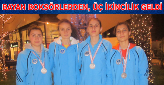  Bayan boksörlerden üç Türkiye ikinciliği 