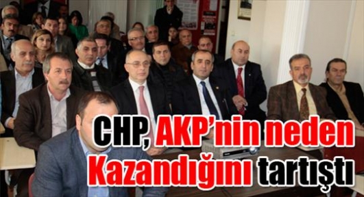 CHP, AKP’nin neden Kazandığını tartıştı 