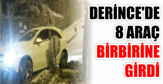 DERİNCE'DE 8 ARAÇ BİRBİRİNE GİRDİ