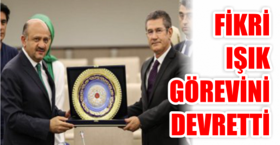Fikri Işık görevini devretti