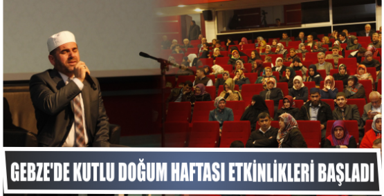 GEBZE'DE KUTLU DOĞUM HAFTASI ETKİNLİKLERİ BAŞLADI