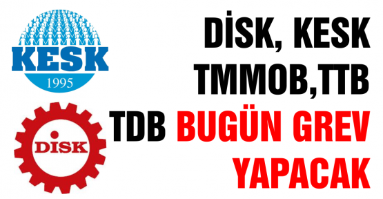 Grev yapacaklar
