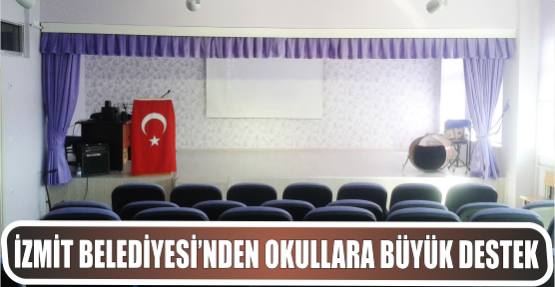 İZMİT BELEDİYESİ’NDEN OKULLARA BÜYÜK DESTEK
