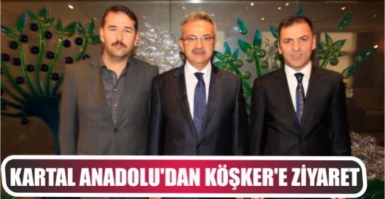 Kartal Anadolu’dan Başkan Köşker’e ziyaret