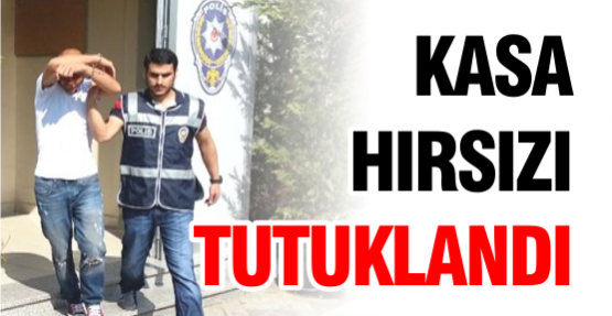 Kasa Hırsızı Tutuklandı