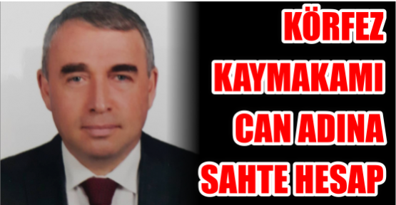Kaymakam Can adına Sahte hesap