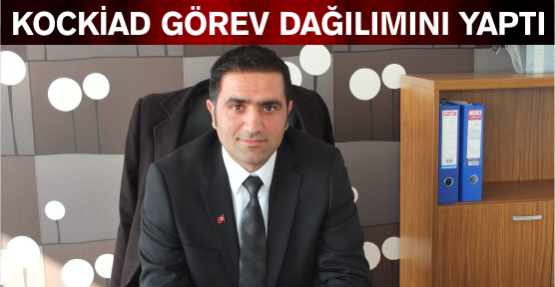 KOCKİAD GÖREV DAĞILIMINI YAPTI