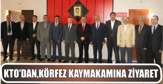 Körfez Ticaret Odası’ndan KaymakamDr.Hasan Hüseyin Can’a Ziyaret