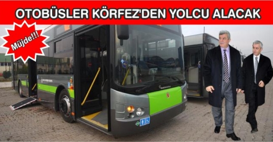 Körfez'de Belediye Otobüsleri çalışmaya başladı