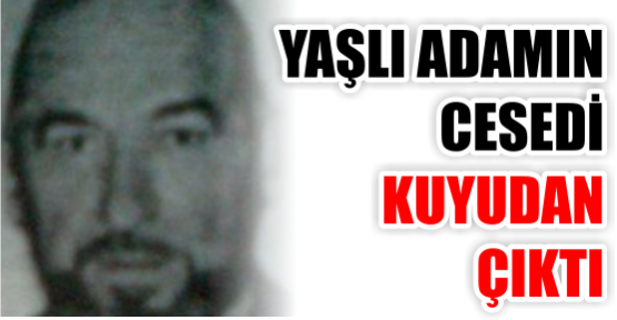 KUYUDAN CESET ÇIKTI