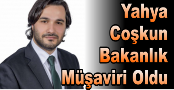Milli Savunma Bakanlığı Müşavirliğine Yahya Coşkun atandı