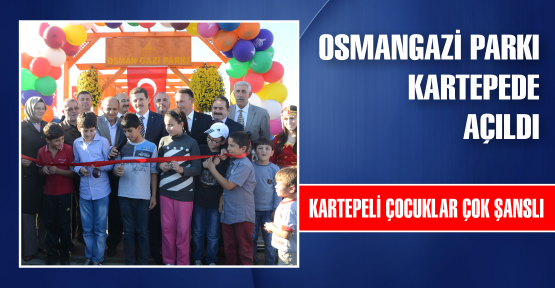  Osman Gazi Parkı Açıldı  