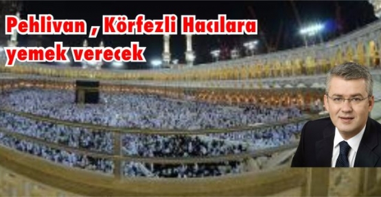 Pehlivan Körfez'li Hacılarla Buluşacak