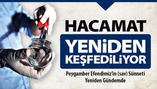 SAĞLIKLI YAŞAMIN SIRRI HACAMAT..!