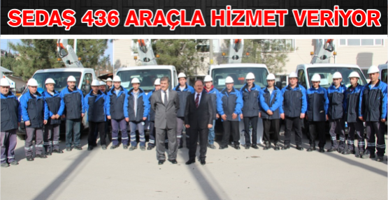 SEDAŞ,arıza bakım hizmetlerinde görev yapan  araç filosunu yeniledi.  119 aracın anahtarları SEDAŞ’a teslim edildi