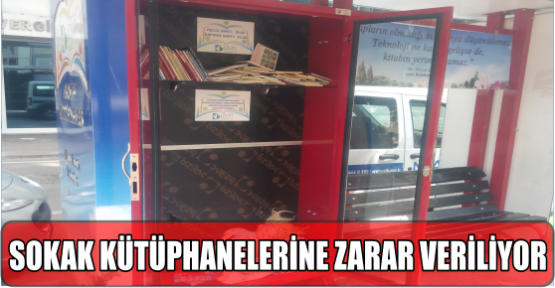 SOKAK KÜTÜPHANELERİNE ZARAR VERİLİYOR