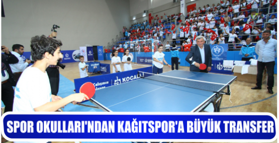 SPOR OKULLARI’NDAN KAĞITSPOR’A BÜYÜK TRANSFER