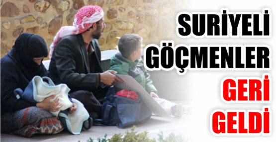 Suriyeli göçmenler yeniden ortaya çıktı