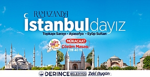 Derinceliler Ramazan'da İstanbul'a Gidiyor