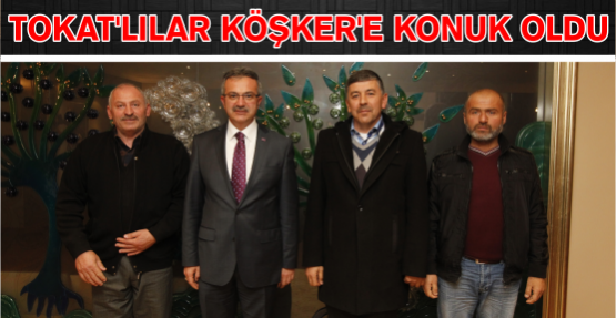 Tokatlılar Köşker’e konuk oldu