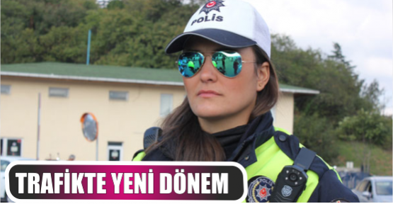 Trafikte yeni dönem
