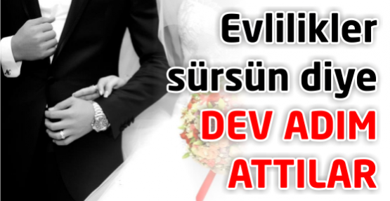 Türkiye’de bir ilk! Evliliğin sürdürülmesi için dev adım!