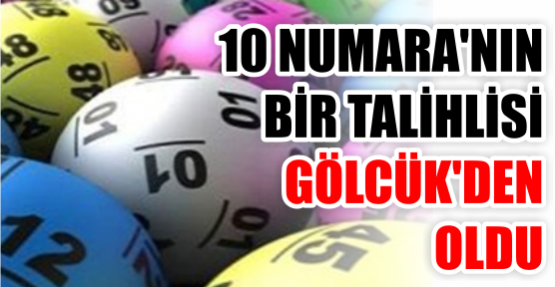 10 Numara'nın bir talihlisi Gölcük'den