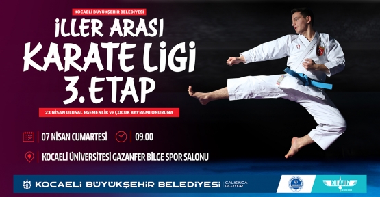 KARATE LİGİ ÜÇÜNCÜ ETABI LİGİ 23 NİSAN'DA