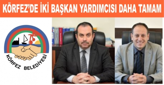 İki Başkan Yardımcısı Daha Belli Oldu