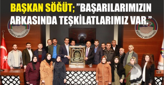 Başkan Söğüt, “Tek Kişinin Başarısı Değildi”