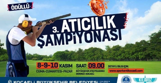 Büyükşehir’den 3. Atıcılık Trap Şampiyonası
