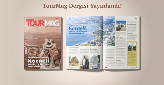Kocaeli, TOURMAG Turizm Dergisi’ne Kapak Oldu