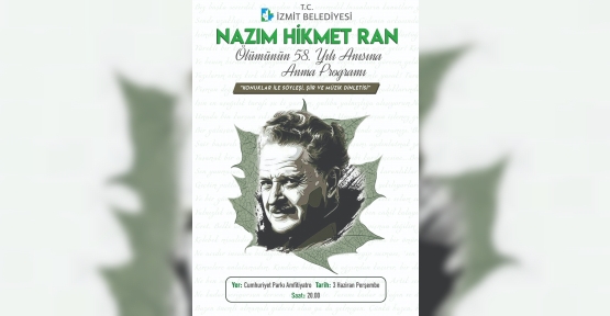 İzmit Belediyesi Nazım Hikmet’i Anacak