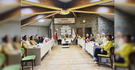 Körfez Kadın Meclisi  İlk Toplantısını Yaptı